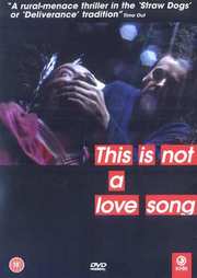 Preview Image for This Is Not a Love Song (UK)