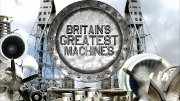 Preview Image for Image for Britain's Greatest Machines Series 1