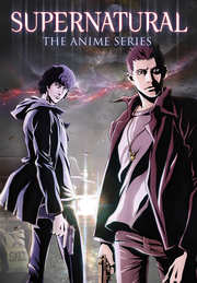 Preview Image for Supernatural: The Anime Series - On DVD Monday 27th May 2013