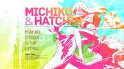 Preview Image for Image for Michiko and Hatchin -  Part 1 - Limited Edition